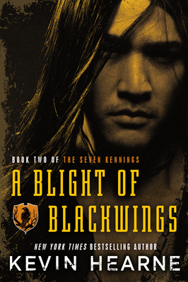 A Blight of Blackwings - Hearne, Kevin