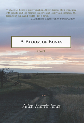 A Bloom of Bones - Jones, Allen Morris