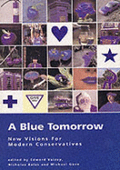 A Blue Tomorrow: New Visions from Modern Conservatives