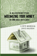 A Blueprint for Maximizing Your Money: In 2018 and Beyond