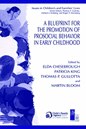A Blueprint for the Promotion of Pro-Social Behavior in Early Childhood