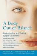 A Body Out of Balance: Understanding and Treating Sjogren's Syndrome