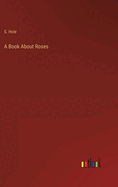 A Book About Roses