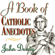 A Book of Catholic Anecdotes