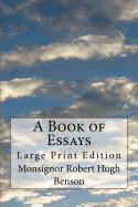 A Book of Essays: Large Print Edition