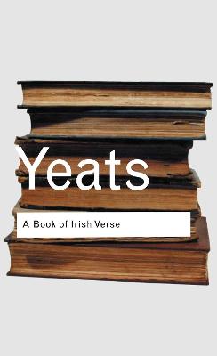 A Book of Irish Verse - Yeats, W B