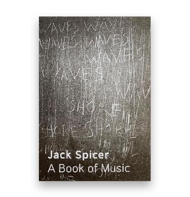 A Book of Music - Spicer, Jack