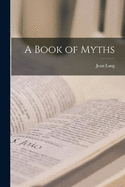 A Book of Myths