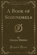 A Book of Scoundrels (Classic Reprint)