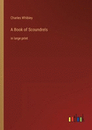 A Book of Scoundrels: in large print