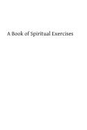 A Book of Spiritual Exercises - Hermenegild Tosf, Brother (Editor), and Cisneros, Garcias