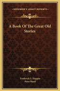 A Book of the Great Old Stories