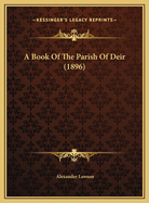 A Book of the Parish of Deir (1896)