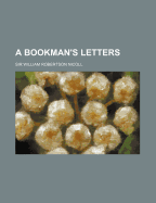 A Bookman's Letters