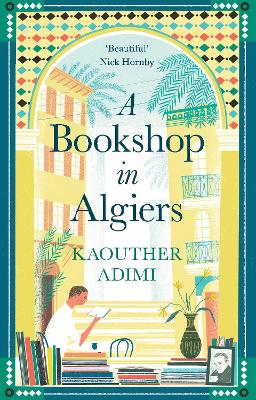 A Bookshop in Algiers - Adimi, Kaouther, and Andrews, Chris (Translated by)