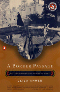 A Border Passage: From Cairo to America--A Woman's Journey
