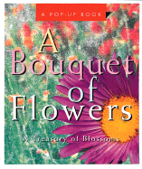 A Bouquet of Flowers: A Treasury of Blossoms - Running Press