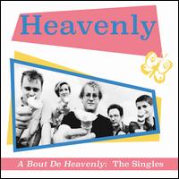A Bout de Heavenly [The Singles] - Heavenly