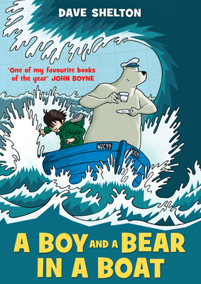 A Boy and a Bear in a Boat - Shelton, Dave