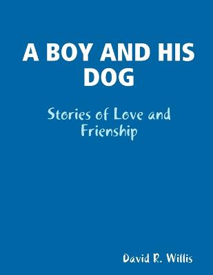 A Boy and His Dog - Willis, David