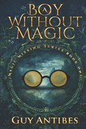 A Boy Without Magic