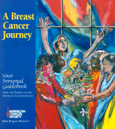 A Breast Cancer Journey: Your Personal Guidebook