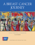 A Breast Cancer Journey: Your Personal Guidebook - American Cancer Society
