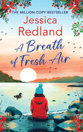 A Breath of Fresh Air: A beautiful, uplifting romantic read from MILLION COPY BESTSELLER Jessica Redland