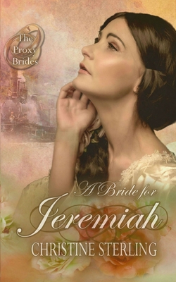 A Bride for Jeremiah - Sterling, Christine