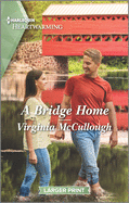 A Bridge Home: A Clean Romance