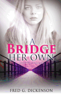 A Bridge of Her Own: Lynette's Promises