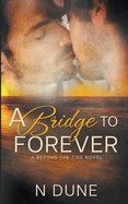 A Bridge to Forever