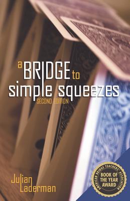 A Bridge to Simple Squeezes - Laderman, Julian