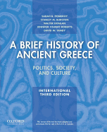 A Brief History of Ancient Greece, International Edition: Politics, Society, and Culture