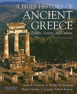 A Brief History of Ancient Greece: Politics, Society, and Culture - Pomeroy, Sarah B, and Donlan, Walter, and Burstein, Stanley M