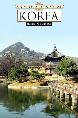 A Brief History of Korea - Peterson, Mark