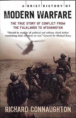 A Brief History of Modern Warfare - Connaughton, Richard