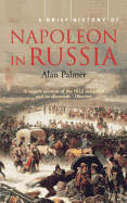 A Brief History of Napoleon in Russia