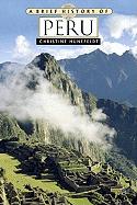 A Brief History of Peru - Hunefeldt, Christine