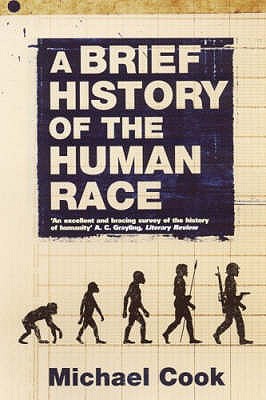 A Brief History Of The Human Race - Cook, Michael