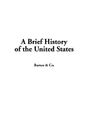 A Brief History of the United States