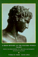 A Brief History of the Western World, Volume 1: From the Late Middle Ages to the Present