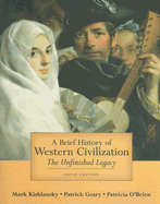 A Brief History of Western Civilization: The Unfinished Legacy, Combined Volume