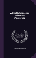 A Brief Introduction to Modern Philosophy