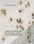 A Brief Introduction to Sociology from a Christian Perspective
