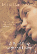 A Brief Stay with the Living - Darrieussecq, Marie