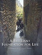 A Brilliant Foundation for Life: A Portrait of Wells Cathedral School