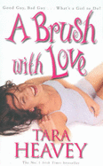 A Brush With Love - Heavey, Tara