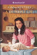 A Bundle of Trouble: A Rebecca Mystery