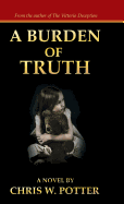 A Burden of Truth